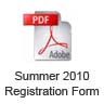 Summer 2010 Schedule and Registration Form